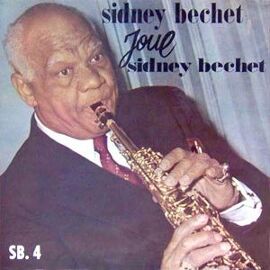 Sidney Bechet Joue Sidney Bechet
