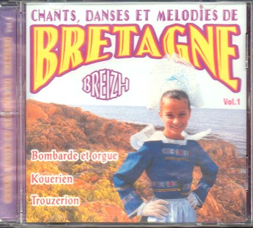Chants, Danse Et Mélodies De Bretagne Vol. 1