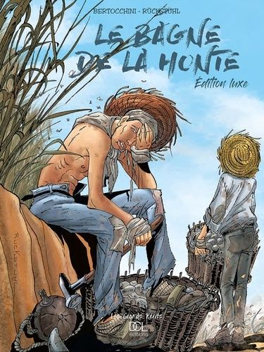 Le Bagne De La Honte - Intégrale