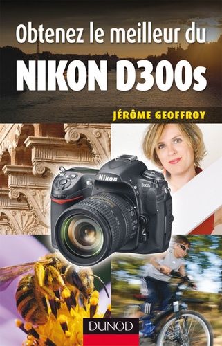 Obtenez Le Meilleur Du Nikon D300s