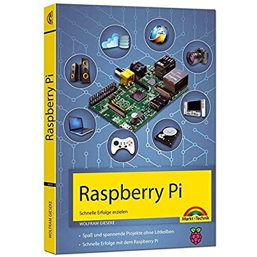 Raspberry Pi - Schnelle Erfolge Erzielen
