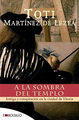 Martínez De Lezea, T: La Sombra Del Templo : Intriga Y Consp