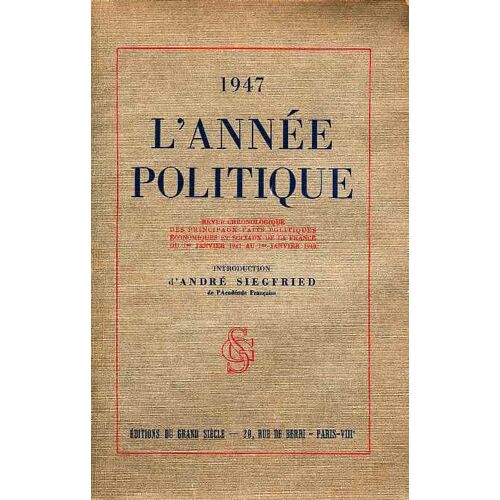 1947 - L'année Politique - Introduction D'andré Siegfried
