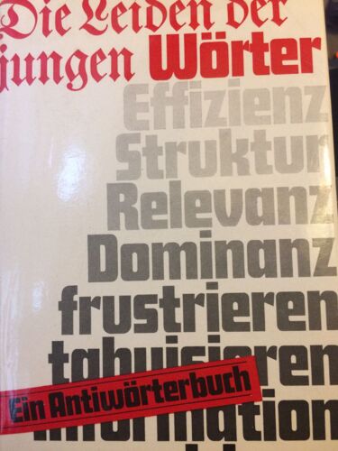 Die Leiden Der Jungen Wörter Ein Antiwörterbuch
