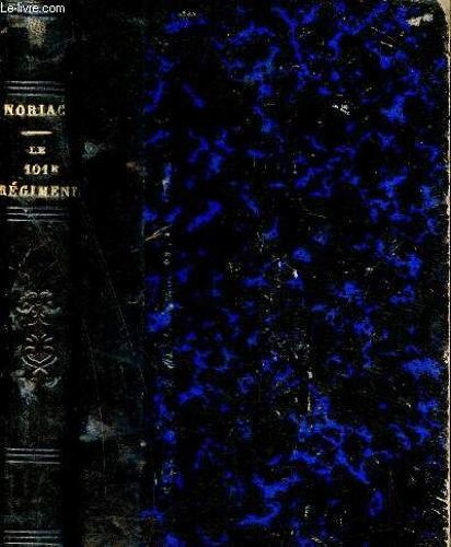 La Vie En Détail - Le 101e Régiment - 32e Édition.