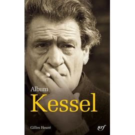 Album Joseph Kessel - Iconographie Commentée