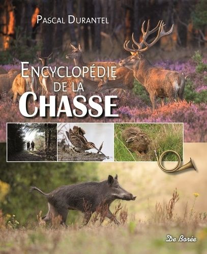 Encyclopédie De La Chasse