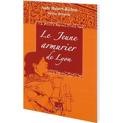 Le Jeune Armurier De Lyon