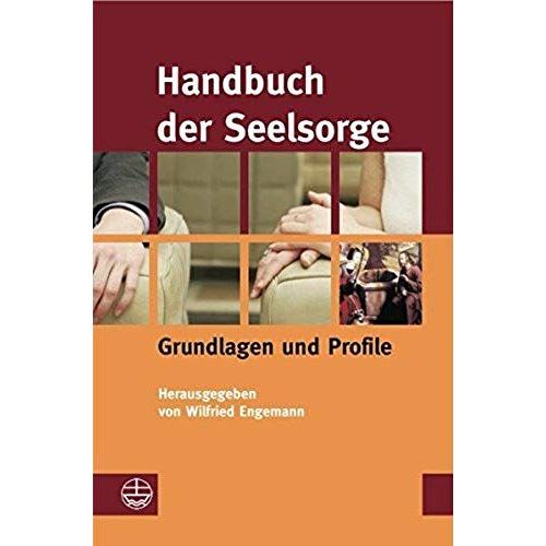 Handbuch Der Seelsorge: Grundlagen Und Profile (German Edition)