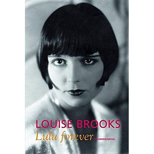 Louise Brooks: Lulu Forever