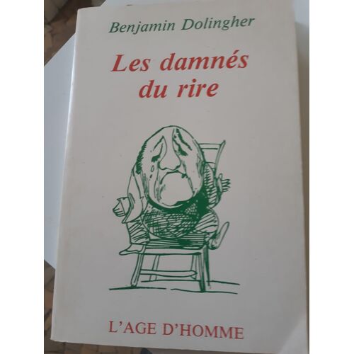 Benjamin Dolingher Les Damnés Du Rire