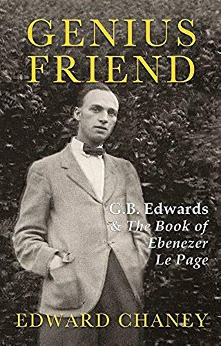 Genius Friend: G. B. Edwards And The Book Of Ebenezer Le Page