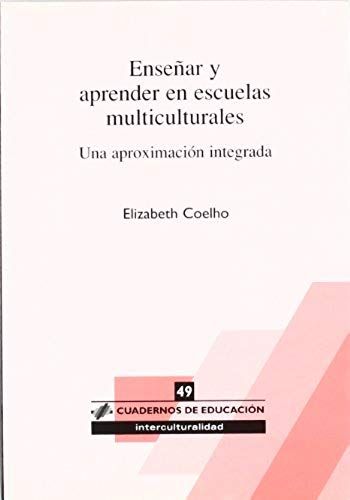 Coelho, E: Enseñar Y Aprender En Escuelas Multiculturales :
