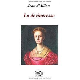 La Devineresse: Les Aventures De Trois-Sueurs (French Edition)