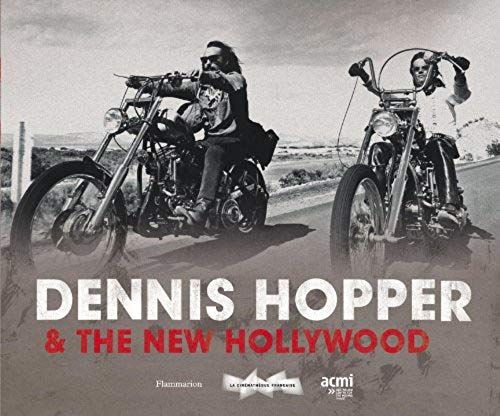 Dennis Hopper And The New Hollywood