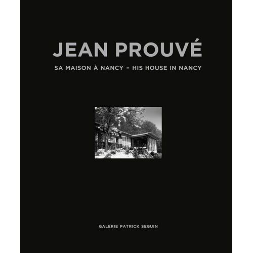 Jean Prouvé - Sa Maison À Nancy 1954
