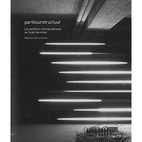 Partituurstructuur - Les Partitions Chorégraphiques De Cindy Van Acker