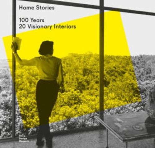 Home Stories 100 Years 20 Visionary Interiors