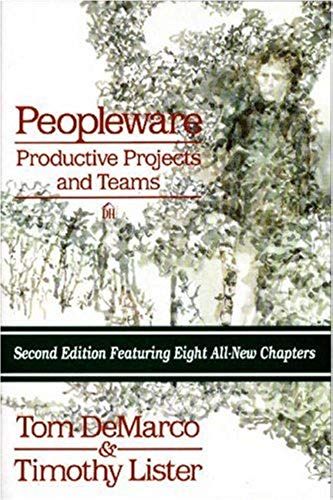 Peopleware: Productive Projects And Teams