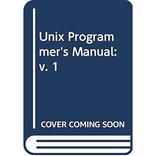 Unix Time-Sharing System: Unix Programmer's Manual