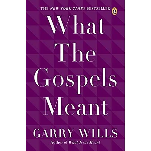 What The Gospels Meant
