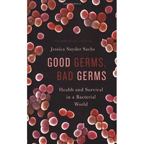 Good Germs, Bad Germs