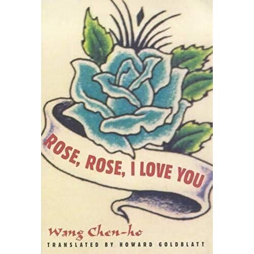 Wang, C: Rose, Rose, I Love You