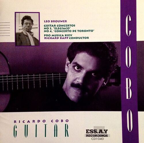 Cd Brouwer Leo Guitar Concerto 3 Et 4 Ricardo Cobo Pro Musica Kiev Richard Kapp
