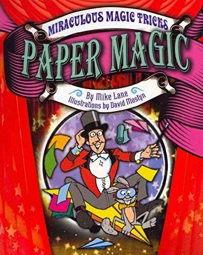 Paper Magic (Miraculous Magic Tricks (Windmill))