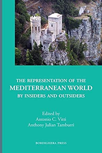 The Representation Of The Mediterranean World By Insiders And Outsiders