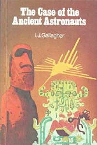 The Case Of The Ancient Astronauts