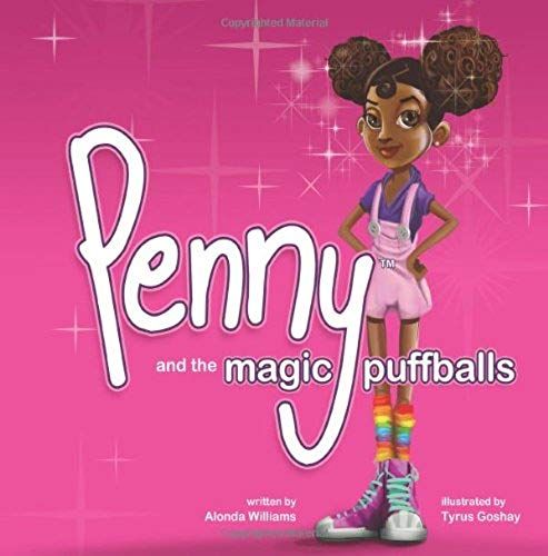 Penny And The Magic Puffballs: The Adventures Of Penny And The Magic Puffballs. (Volume 1)