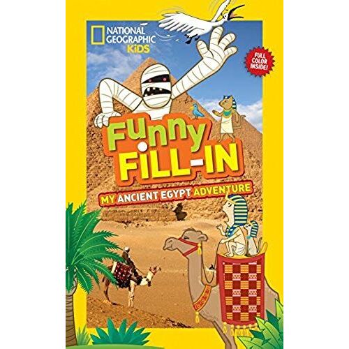 National Geographic Kids Funny Fill In: My Ancient Egypt Adventure
