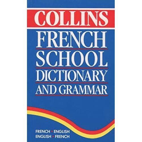 Collins French School Dictionary And Grammar