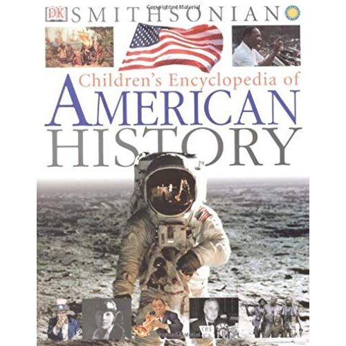 Childrens Encyclopedia Of American History (Smithsonian Institution)