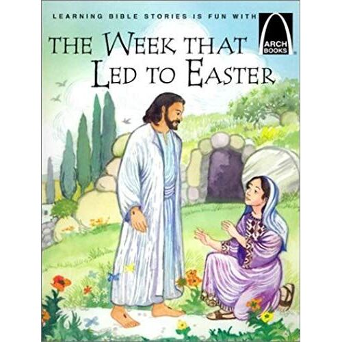 The Week That Led To Easter