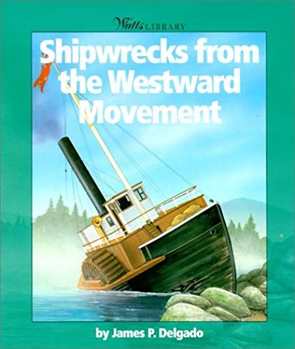 Shipwrecks From The Westward Movement
