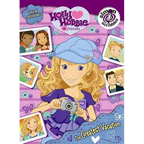 The Greatest Vacation (Holly Hobbie & Friends)