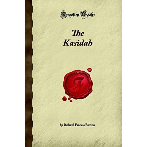 The Kasidah (Forgotten Books)