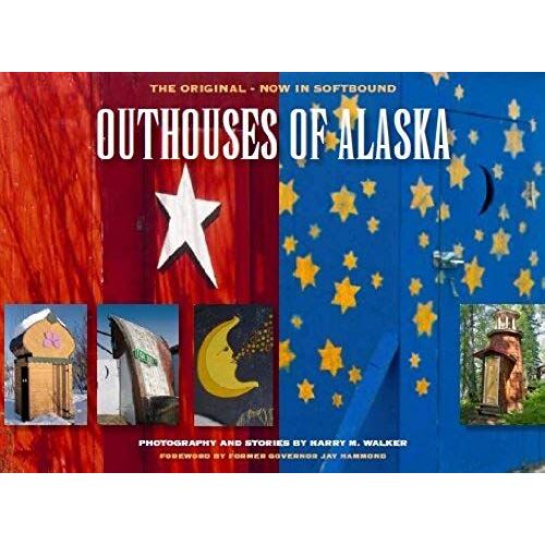 Outhouses Of Alaska