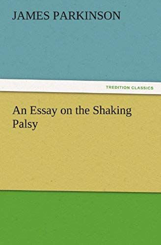 An Essay On The Shaking Palsy