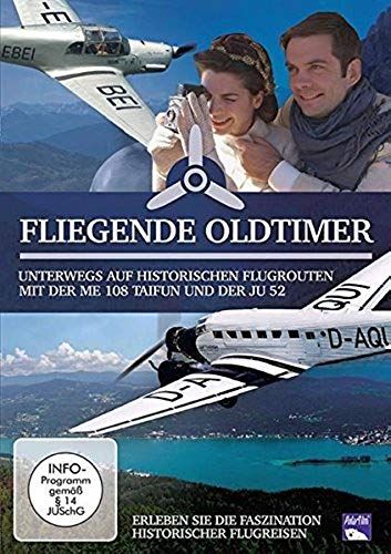 Fliegende Oldtimer - Unterwegs Auf Historischen Flugrouten Mit Der Me 108 Taifun Und Der Ju 52