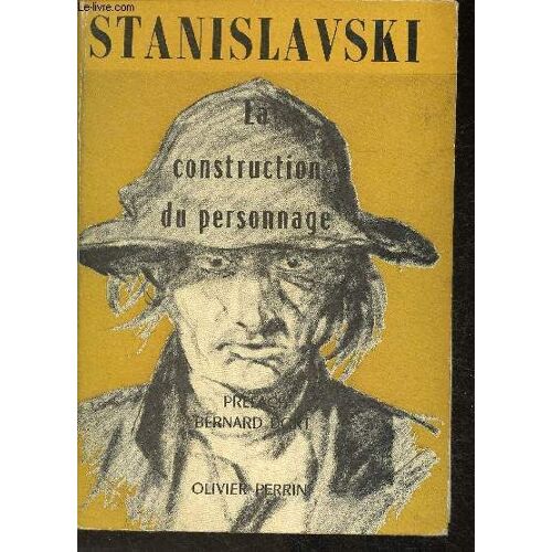 La Construction Du Personnage (Collection Art Théâtre Et Métier)