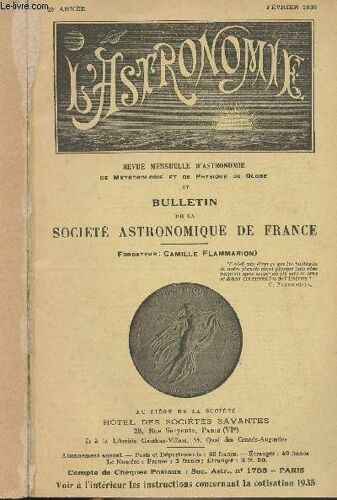 Revue Mensuelle D Astronomie De Météorologie Et De Physique Du Globe Et Bulletin De La Société Astronomique De France - 49e Année De Février 1935 À Décembre 1935, 11 Numéros - Numéro De Janvier 1935(...)