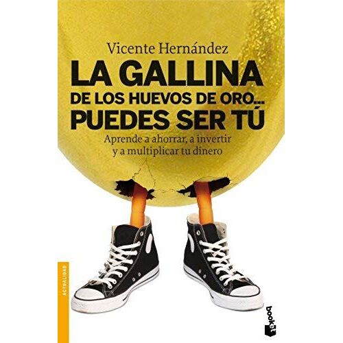 Gallina De Los Huevos De Oro... Puedes Ser Tú