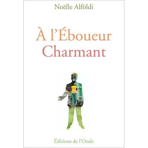 A L'éboueur Charmant