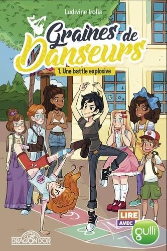 Graines De Danseurs - Tome 1 - Une Battle Explosive