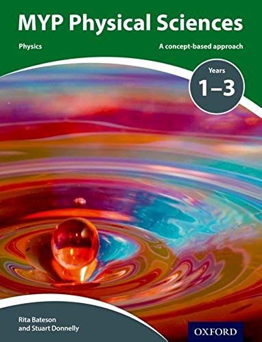 Myp Physical And Earth Sciences: A Concept Based Approach