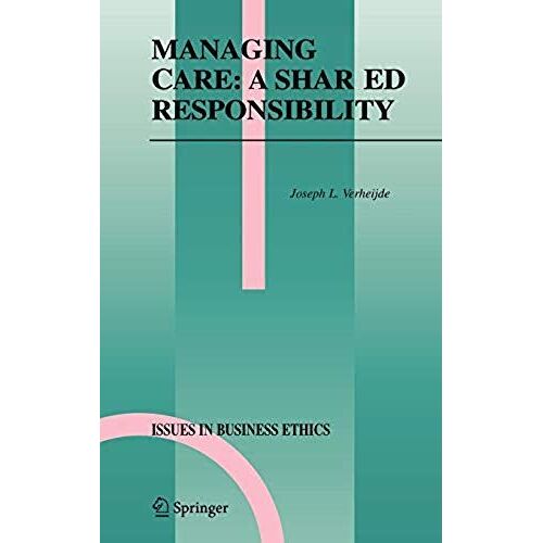 Managing Care: A Shared Responsibility