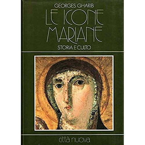 Le Icone Mariane: Storia E Culto (Italian Edition)